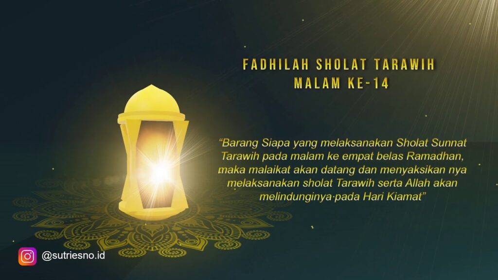 fadhilah sholat tarawih malam ke 14 Ramadhan