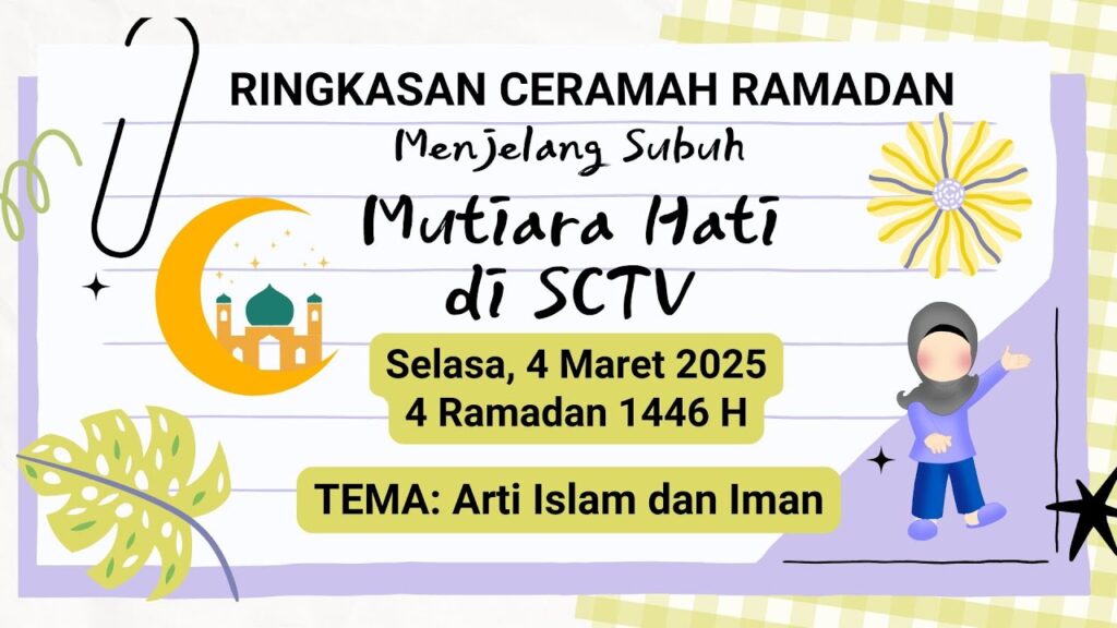 Ringkasan Ceramah Ramadhan 2025 dan Nama Penceramahnya