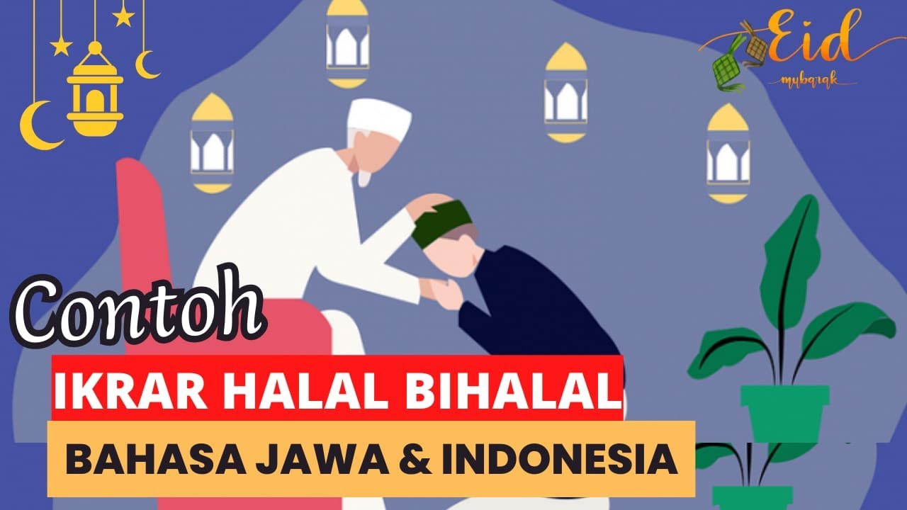Teks ikrar halal bi halal bahasa indonesia 2025