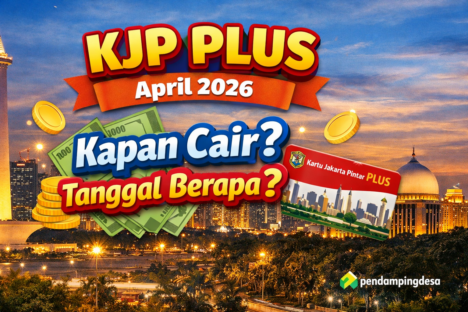KJP Plus April 2026 Kapan Cair Tanggal Berapa