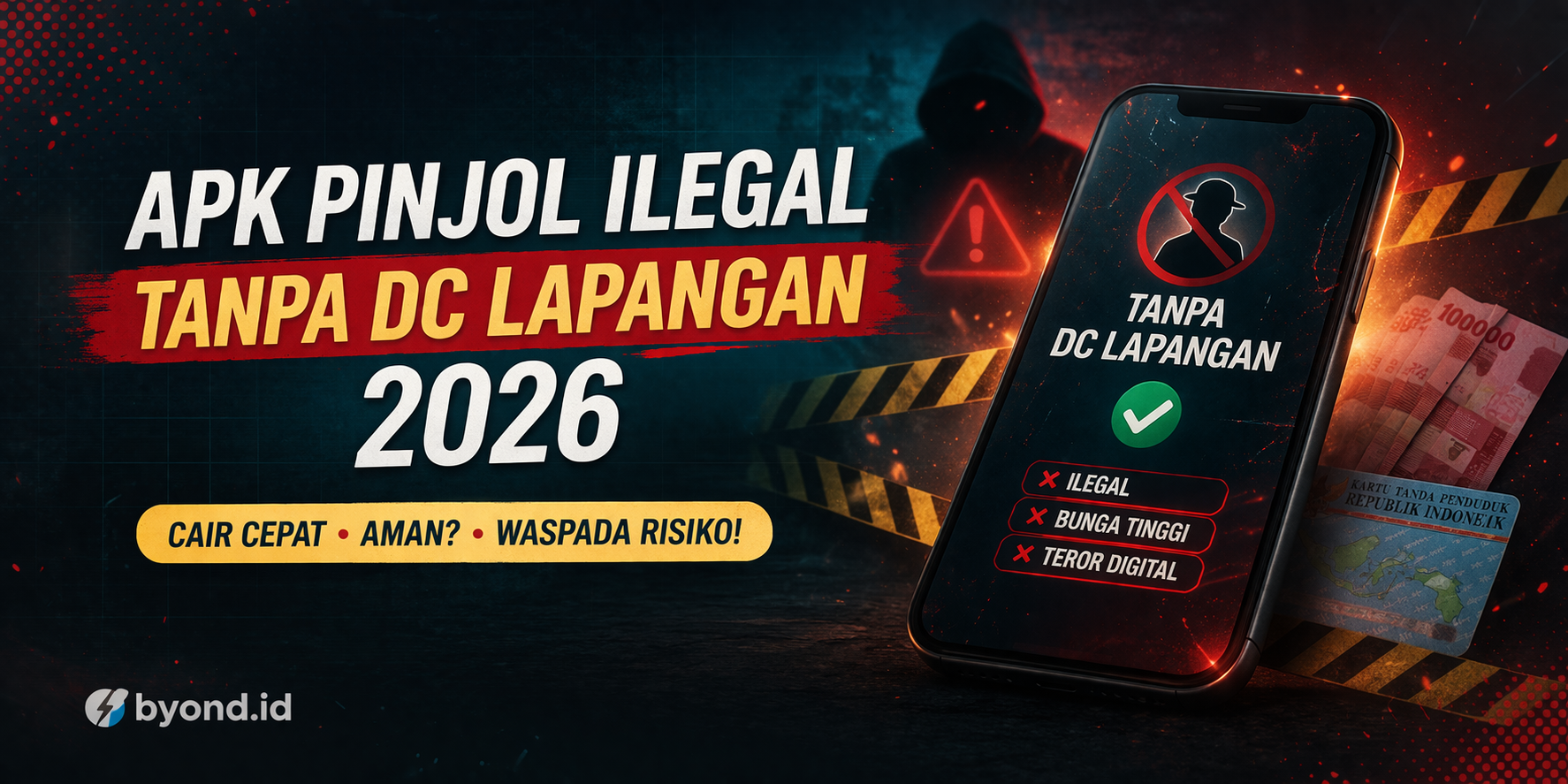 APK Pinjol Ilegal yang Tidak Ada DC Lapangan 2026